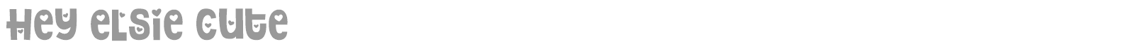 Hey Elsie font preview